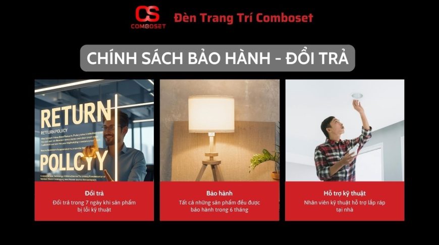 Cam Kết Bảo Hành và Đổi Trả Khi Mua Đèn Trang Trí Comboset