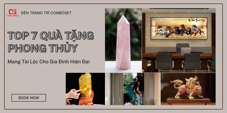 Top 7 Quà Tặng Phong Thủy Mang Tài Lộc Cho Gia Đình Hiện Đại
